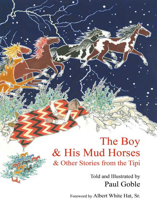 Title details for The Boy and His Mud Horses by Paul Goble - Available